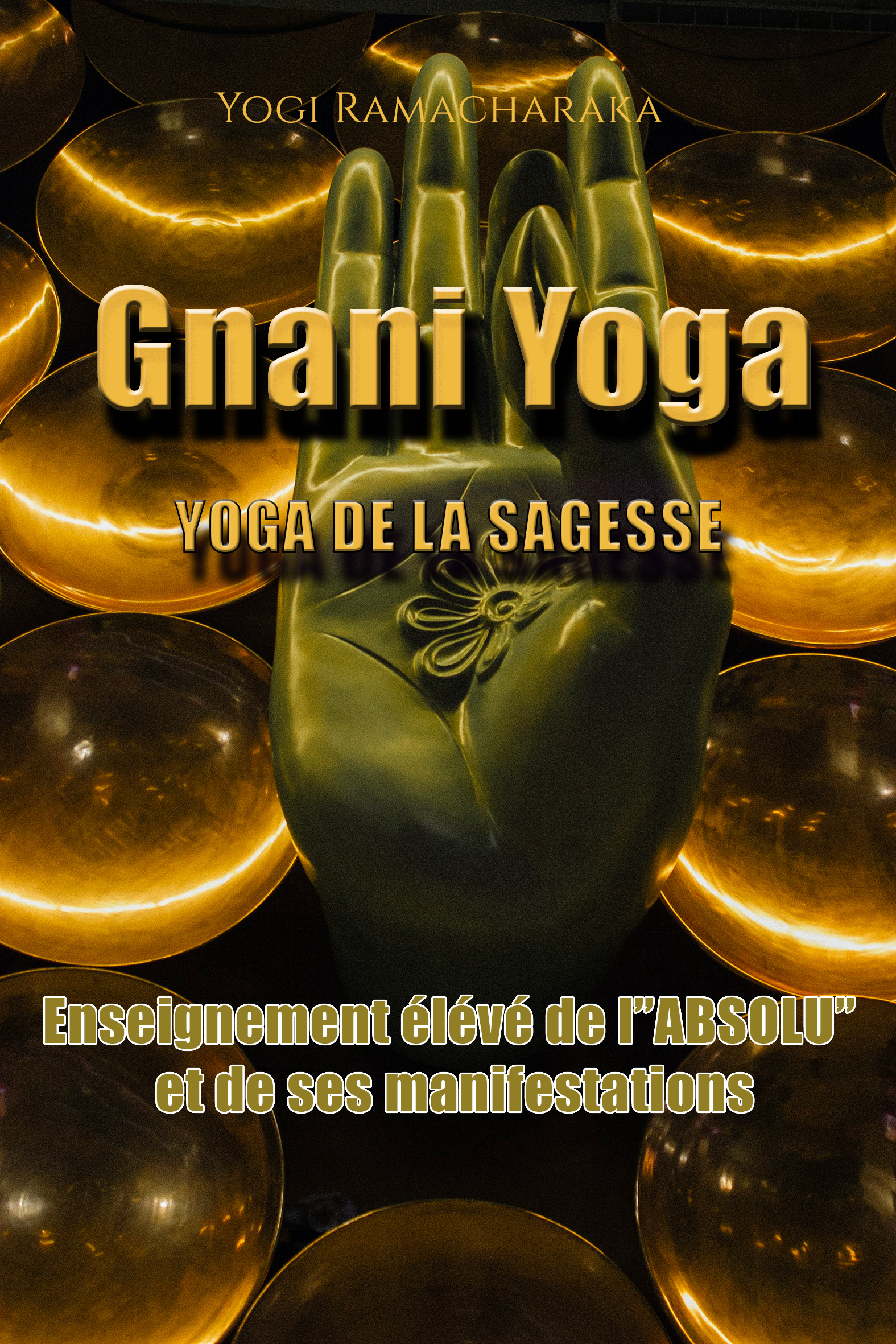 Leçon de Gnani Yoga